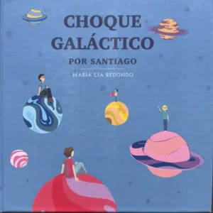 Choque Galáctico por Santiago